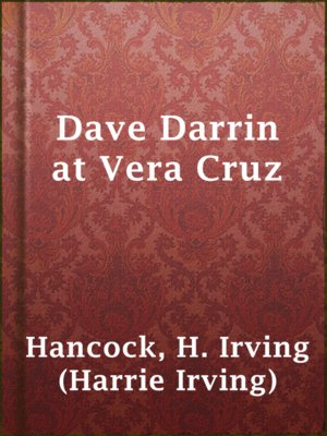 cover image of Dave Darrin at Vera Cruz